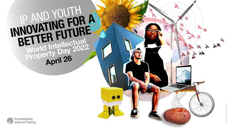  A poster showing two people surrounded by different objects, including a robot, a bicycle, a computer, a sunflower, a wind turbine, a building, and a hot potato. The text reads: IP and youth innovating for a better future. World Intellectual Property Day 2022 April 26. 